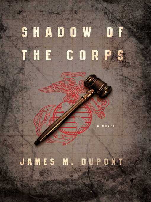 Title details for Shadow of the Corps by James M. DuPont - Wait list